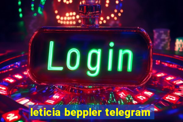 leticia beppler telegram